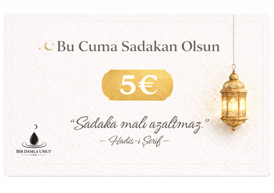 Cuma Sadakası | 6–7–8 Mart Teslim 5€