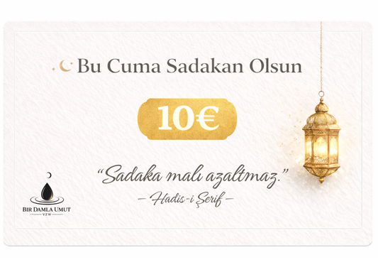 Cuma Sadakası | 6–7–8 Mart Teslim 10€