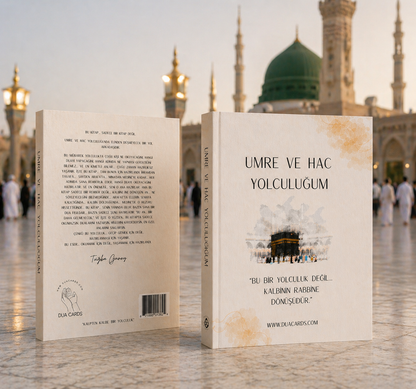 Umre ve Hac Yolculuğum – 235 Sayfalık Dua & Rehber Kitabı (Sadaka Projesi)