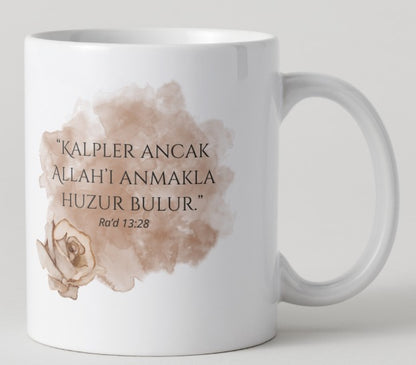 Hasbihal Koleksiyonu – “Kalpler Ancak Allah’ı Anmakla Huzur Bulur” Kupa  - TABA