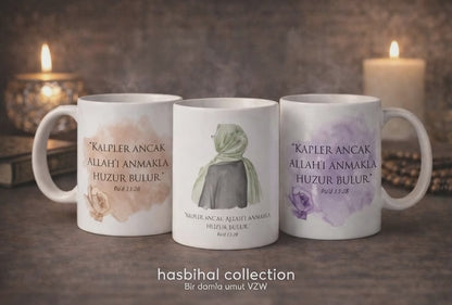 Hasbihal Koleksiyonu – “Kalpler Ancak Allah’ı Anmakla Huzur Bulur” Kupa  - TABA