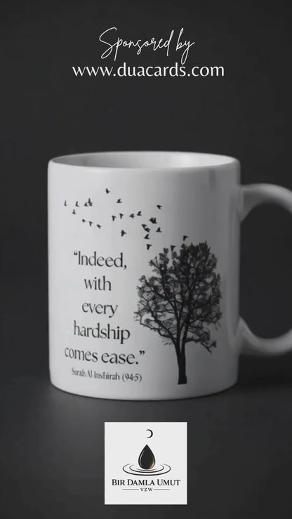 “With Hardship Comes Ease” Mug ☕🕊️