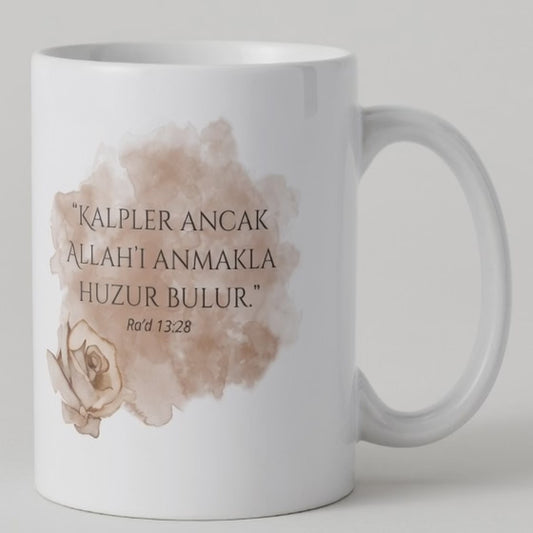 Hasbihal Koleksiyonu – “Kalpler Ancak Allah’ı Anmakla Huzur Bulur” Kupa  - TABA